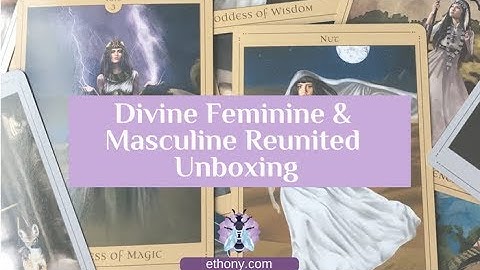 Divine Feminine and Masculine Reunited Oracle Unboxing