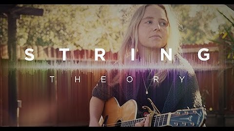 Ernie Ball: String Theory featuring Lissie