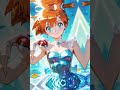 I Hope Romantic All My Life ~ Misty #pokemon #misty #anime