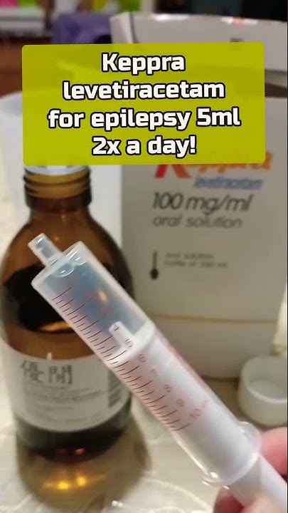 keppra-levetiracetam-for-epilepsy-take-5ml-2x-a-day-after-meal