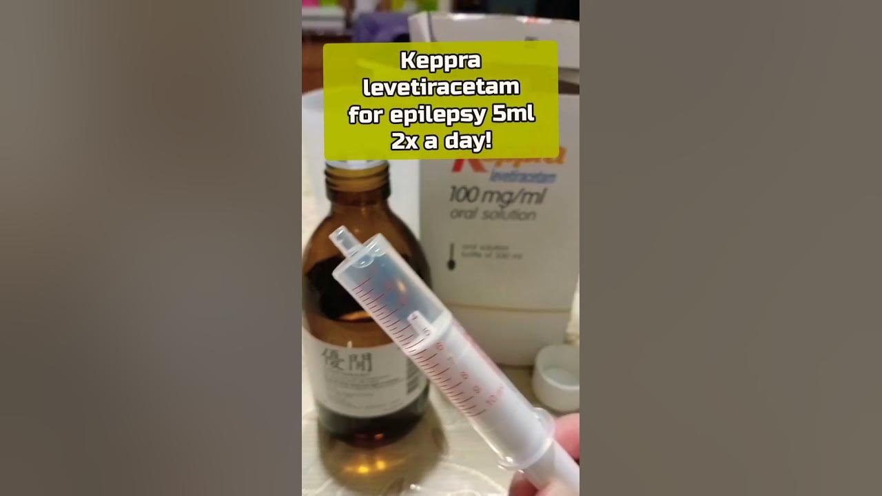keppra-levetiracetam-for-epilepsy-take-5ml-2x-a-day-after-meal