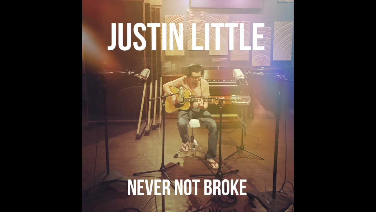 Justin Little | Never Not Broke