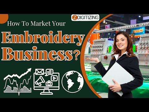 How To Market Your Embroidery Business? || Zdigitizing