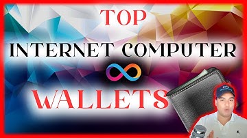 TOP INTERNET COMPUTER (ICP) WALLETS 2022