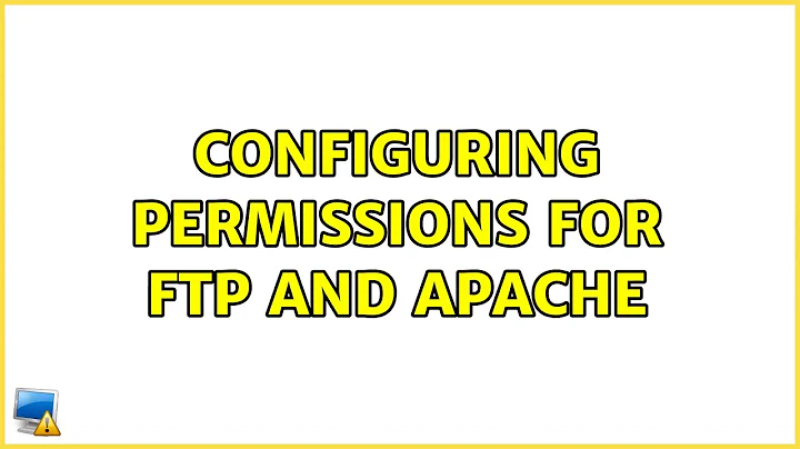 Ubuntu: Configuring Permissions for FTP and Apache