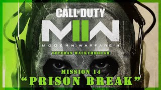 COD MW 2 (2022) on Veteran difficulty | Mission 14 - Prison Break - PS5 Walkthrough (No Commentary)