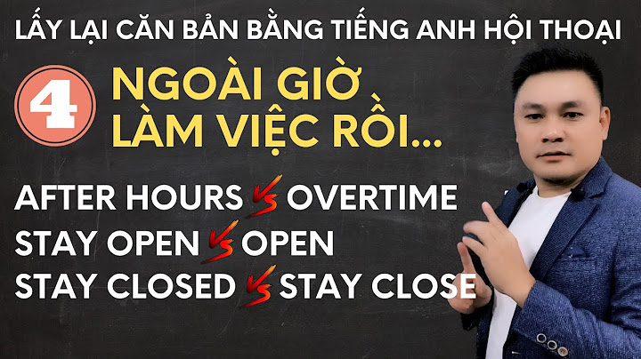 Giờ làm việc hành chính tiếng anh là gì