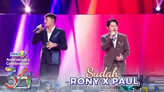Duet Sempurna Rony X Paul - Sudah Mnc Group Anniversary Celebration 34