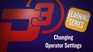 P3 Learning Series - Changing Operator Settings