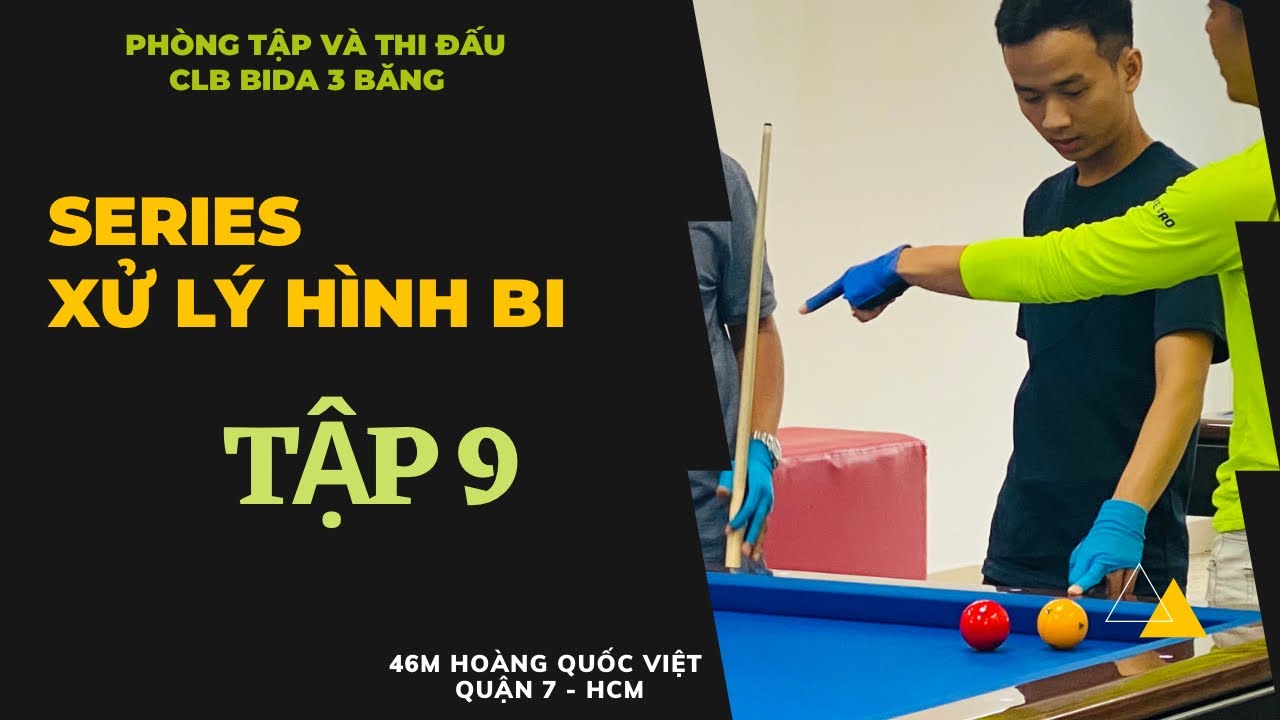 Xử lý Hình Bi Tập 8 | Phòng Tập Bida 3 Băng ABB | Truong kame ...