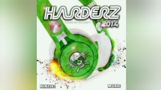 🔥🎵 🔊☠️HARDERZ 2014☠️🔊 - ALBUM COMPLET🎵🔥