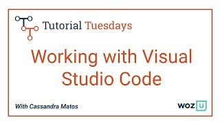 Woz U Learn to Code: Working with Visual Studio Code
