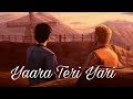 Yaara Teri Yari Friends Forever Animated