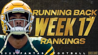 Week 17 Running Back Rankings - 2022 Fantasy Football