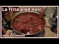 Recette pied noir  la frita