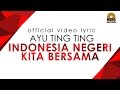 Ayu Ting Ting - Indonesia Ku Berkarya Hanya Untukmu (Official Video Lyric)