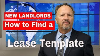 NEW LANDLORDS: WHERE CAN YOU FIND A GOOD LEASE?