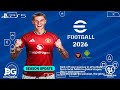 eFOOTBALL PES 2026 PPSSPP CAMERA PS5 ANDROID OFFLINE NEW KITS 2025/26 REAL FACES & LATEST TRANSFERS