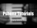 Pshena Tutorial: Warq Qafa Bass