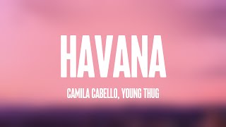 Havana - Camila Cabello, Young Thug {Lyrics Video} 🎻