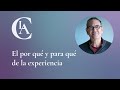 El por qué y para qué de la experiencia, Emilio Carrillo.