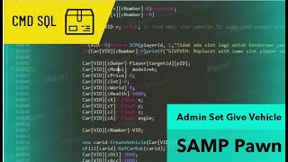 How CMD Admin Set Give Vehicle For Citizens Will Not Disappear SAMP Scripting Pawn SQL Database RDP