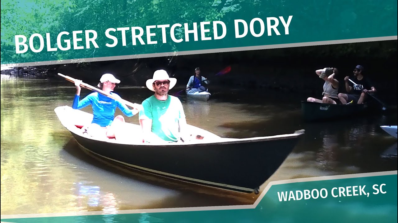 Bolger Stretched Dory on Wadboo Creek, SC