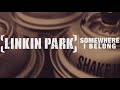 Linkin Park - Somewhere I belong - ( Acoustic Intro in reverse)