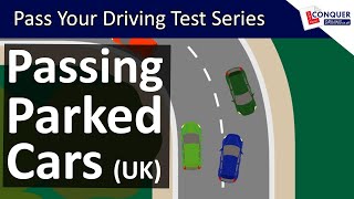 Passing Parked Cars & Obstructions UK  Pass Your Driving Test Series