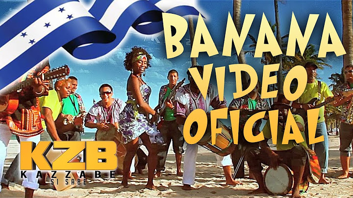 Kazzabe - Banana “Video Official” Punta de Honduras - Musica Catracha