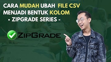 Seri ZIPGRADE   Ubah File CSV menjadi Bentuk Kolom