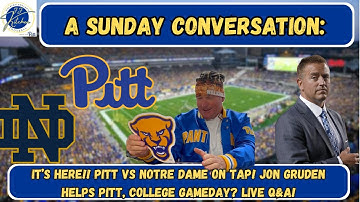 A Sunday Conversation: Pitt vs ND | College Gameday Coming To Pitt! | Bye Week | Live Q&A