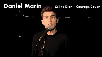 Celine Dion - Courage (Male Cover by: Daniel Marin)