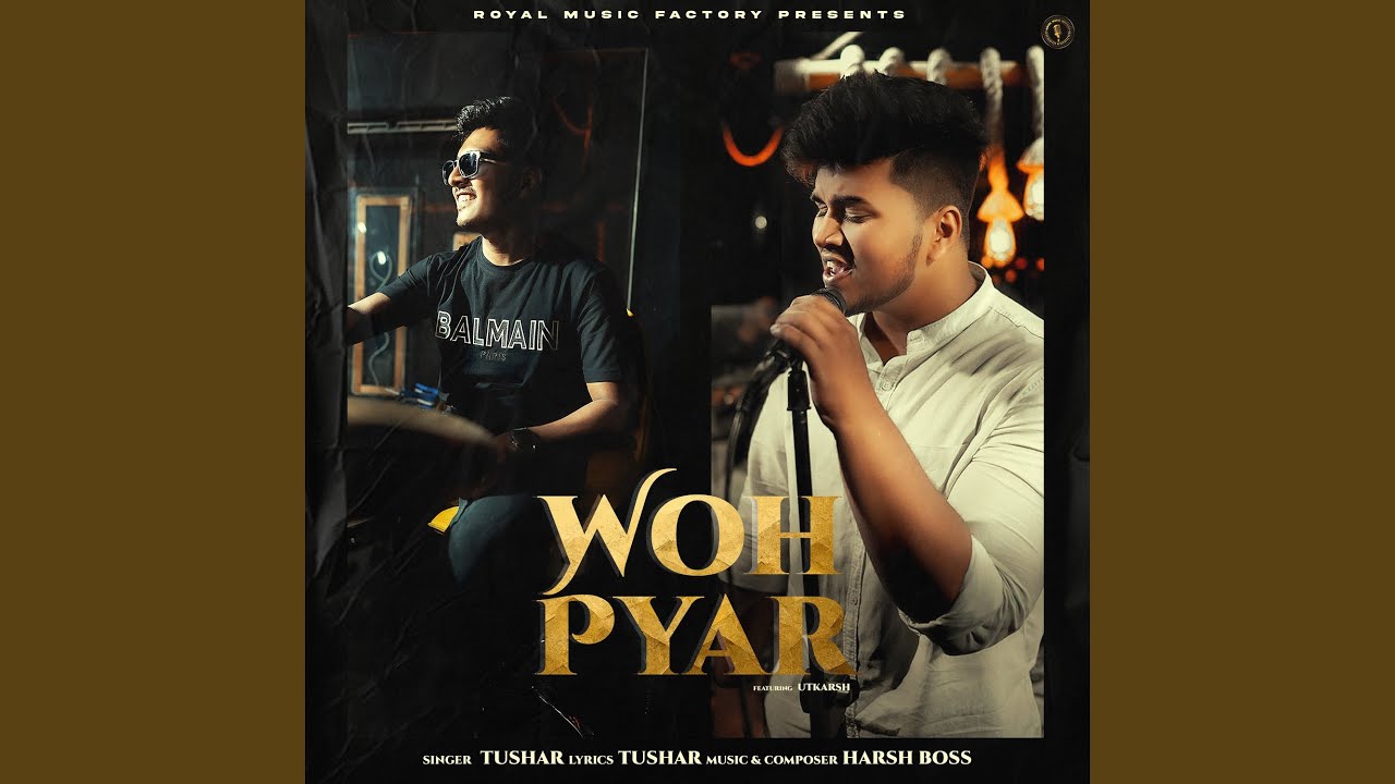 Watch Woh Pyar on YouTube Watch Woh Pyar on YouTube