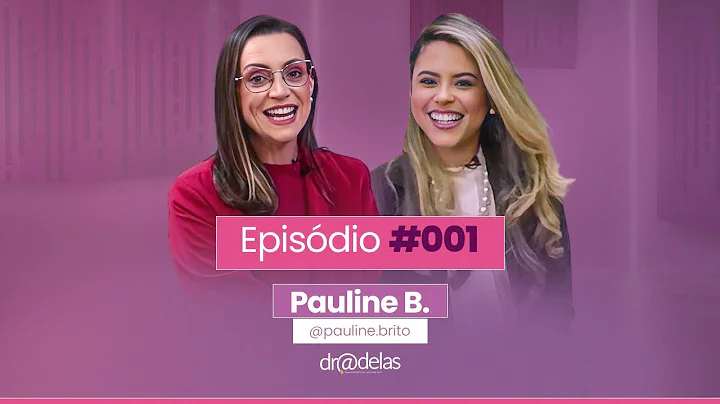 PAULINE BRITO - Dirio Delas. Podcast #001