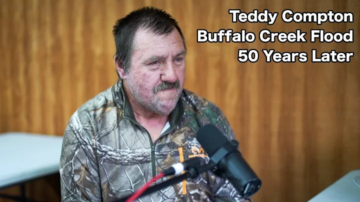 Buffalo Creek Flood: 50 Years Later - Teddy Compton