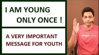 I AM YOUNG ONLY ONCE ! A very important message for youth - Joseph Paul Hindi Gospel