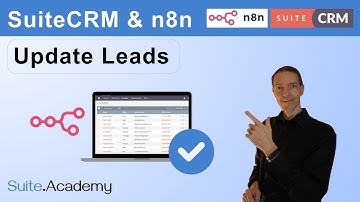 SuiteCRM & n8n: Update Leads and other records in your CRM via n8n ⁄ API