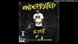 S.dot - That Nigga Ft. Bigga Rankin