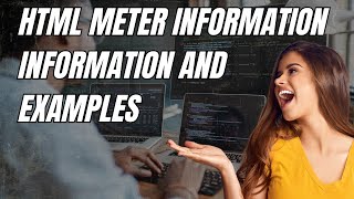HTML METER INFORMATION INFORMATION AND EXAMPLES