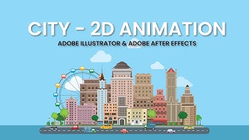 City 2D Animation - Adobe Illustrator & Adobe After Effects - NM Films
