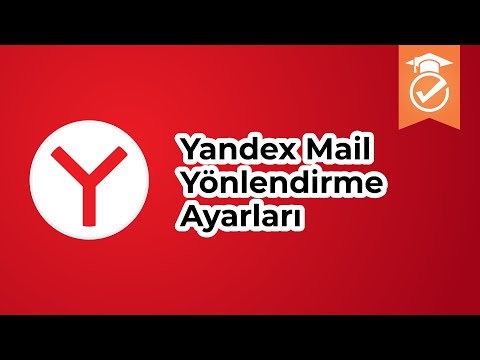 Yandex Mail Yönlendirme Ayarları