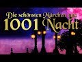 Die schönsten Märchen aus 1001 Nacht – orientalische Märchen auf Deutsch (Hörbuch deutsch)