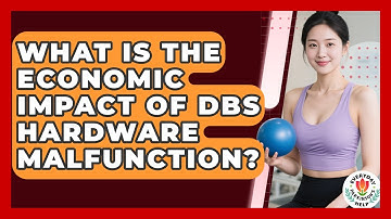 What Is The Economic Impact Of DBS Hardware Malfunction? - Everyday Parkinsons Help