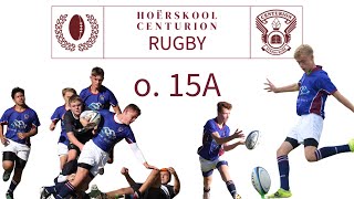 Rugby: O/15A - Hoërskool Centurion VS Hoërskool Tuine