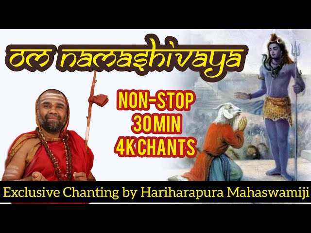 Om Namashivaya Chanting by Hariharapura Mahaswamiji | 30 min Namashivaya Chant |Shiva Panchakshar class=