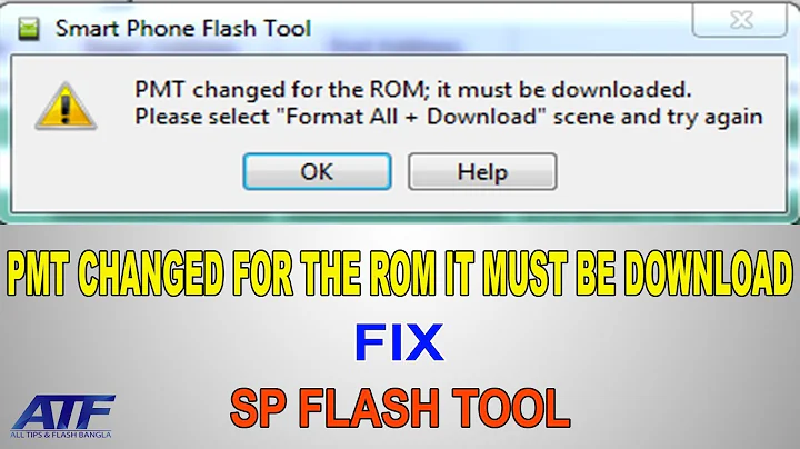 PMT CHANGED FOR THE ROM IT MUST BE DOWNLOAD PROBLEM FIX"SP FLASH TOOL"