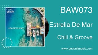 Chill & Groove - Estrella De Mar 🎵
