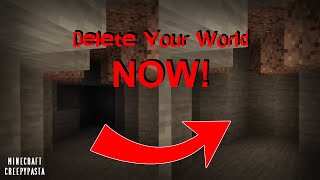 If Your Tunnels Start Disappearing, DELETE YOUR WORLD! Minecraft Creepypasta