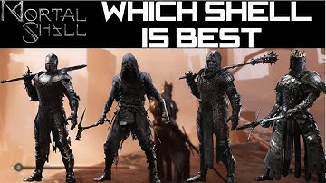 MORTAL SHELL BEST SHELL? - Which Shell is right for you?